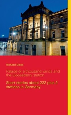 Palace of a thousand winds and the Gooseberry station: Short stories about 222 p