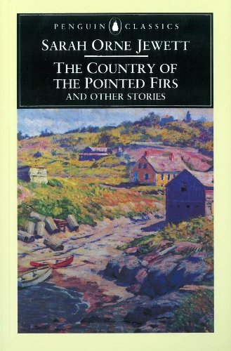 The Country of the Pointed Firs and Other Stories... - Jewett, Sarah Orne
