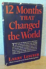 12 MONTHS THAT CHANGED THE WORLD by Larry Lesueur 1943 1st Ed. MOSCOW STALINGRAD