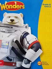 WONDERS, GRADE 6 UNIT 2, TEACHER'S EDITION, CCSS, *Excellent Condition*