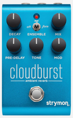 strymon cloudburst | ambient reverb pedal