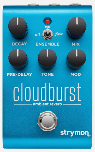strymon cloudburst | ambient reverb pedal