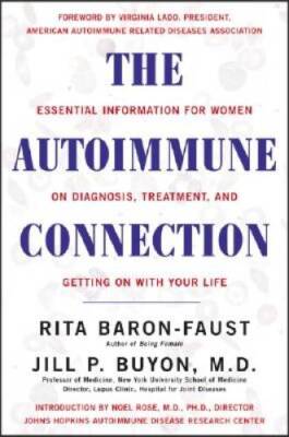 The Autoimmune Connection : Essential Information for Women on Diagn - VERY GOOD