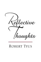 Robert Tyus | Reflective Thoughts | Taschenbuch | Englisch (2009) | Xlibris