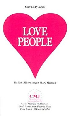 Our Lady Says : Love People Paperback Albert J. Shamon