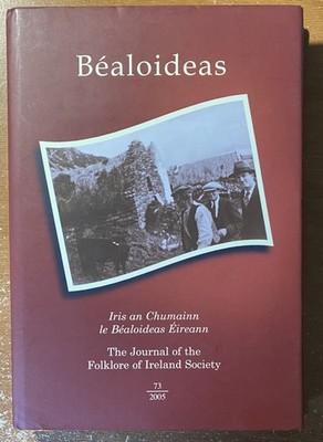 Bealoideas; The Journal of The Folklore of Ireland Society, 2005