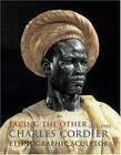 Facing the Other: Charles Cordier (1827-1905) Ethnographic Sculptor, de Margerie