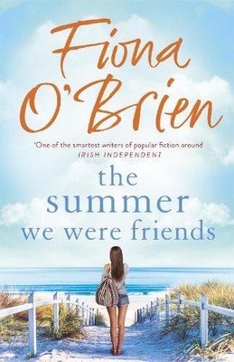 Fiona O'Brien The Summer We Were Friends (Taschenbuch)