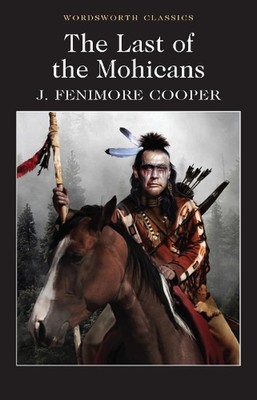 The Last of the Mohicans by James Fenimore Cooper Paperback Book