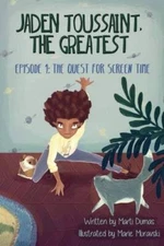 Jaden Toussaint, the Greatest Episode 1: The Quest for Screen Time (Vo - GOOD