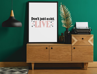 Don't Just Exist 2022 Boho Hippie Simple Home Wanddeko Druck