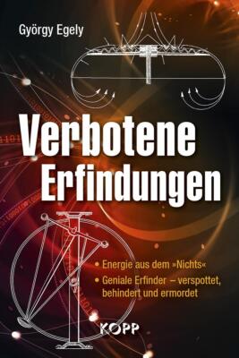 Verbotene Erfindungen | György Egely | Buch | 365 S. | Deutsch | 2019