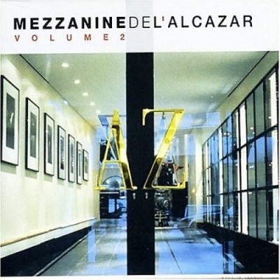 LA Mezzanine De L Alcazar Volume 2  [2 Discs] by Various Artists [Compact Disc]