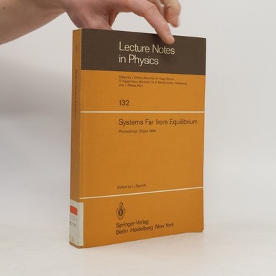 Lecture Notes in Physics - 132: Systems Far from Equilibrium  |  Luis Garrido