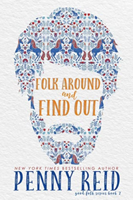Folk Around and Find Out - Paperback NEW Reid, Penny 01/10/2022