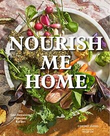 Nourish Me Home: 125 Soul-Sustaining, Elemental Rec... | Buch | Zustand sehr gut