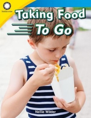 Nellie Wilder Taking Food To Go (Taschenbuch) Smithsonian: Informational Text