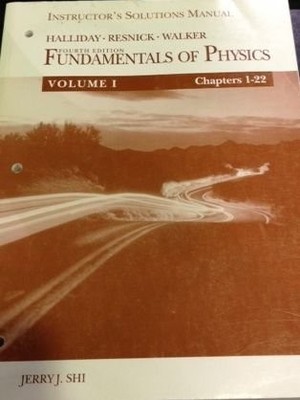 INSTRUCTOR'S SOLUTIONS MANUAL VOL 1 - CHAPTERS 1-22 T/A By D. Halliday