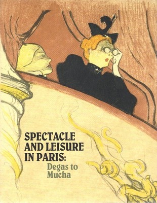 Spectacle and Leisure in Paris: Degas to Mucha - Art History Posters Prints NEW
