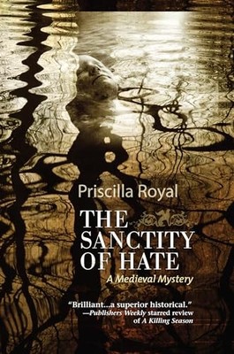 The Sanctity of Hate: 9 (Medieval M..., Royal, Priscill