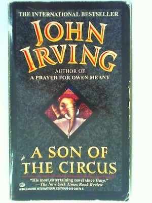 A Son Of The Circus Irving, John: