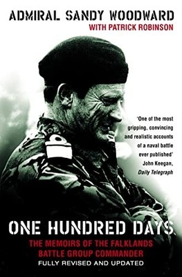 One Hundred Days: The Memoirs of the Falkla... by Woodward, Admiral Sa Paperback