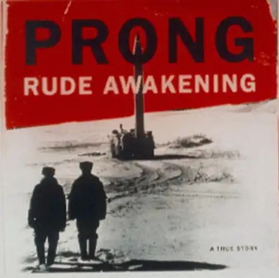 Prong - Rude Awakening