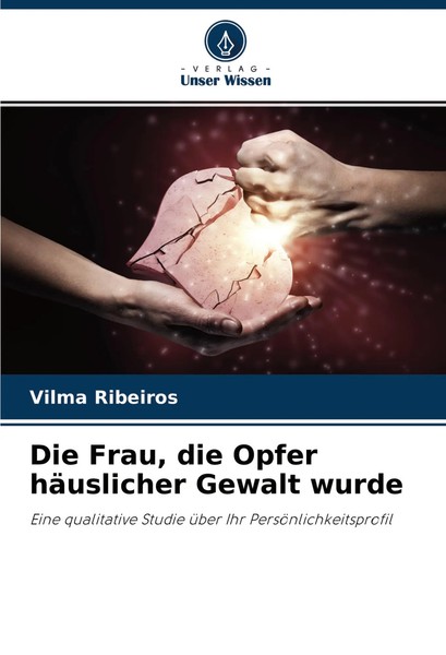 Vilma Ribeiros | Die Frau, Die Opfer HäUslicher Gewalt Wurde | Taschenbuch-image