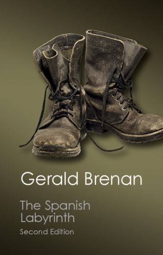 The Spanish Labyrinth: An Account Of The Social And Political Background Of The
