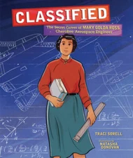 Classified: The Secret Career of Mary Golda Ross, Cherokee Aerospace E - GOOD