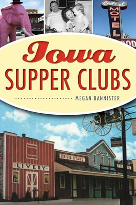 Iowa Supper Clubs (American Pa - GOOD