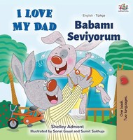 Shelley Admont (U. A.) | I Love My Dad (English Turkish Bilingual Book) | Buch