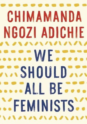 We Should All Be Feminists | Chimamanda Ngozi Adichie | englisch