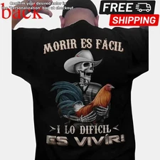 Men's Moris Es Facil Mexican Style T-Shirt, Big Rooster Gamefowl Shirt, Father's