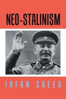 Irfan Saeed | Neo-Stalinism | Taschenbuch | Englisch (2018) | Authorhouse Uk