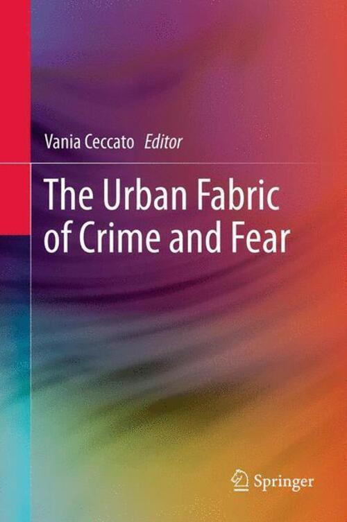Thumbnail - Vania Ceccato | The Urban Fabric Of Crime And Fear | Taschenbuch |