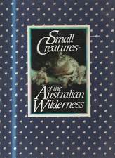 SMALL CREATURES of the AUSTRALIAN WILDERNESS , LARGE FORMAT by DR A J PRESS