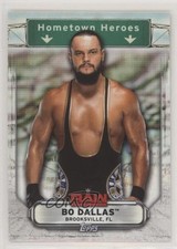2019 Topps WWE Raw Hometown Heroes Bo Dallas #HH-6 8qq