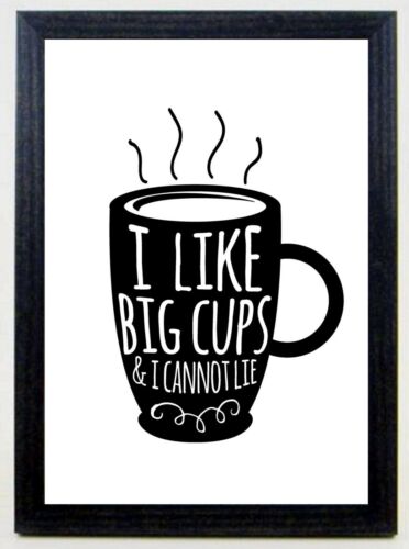 I LIKE BIG CUPS A4 Fun Print Wall Art Home Decor Gift - Print Only or Framed - Afbeelding 1 van 15