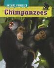 Chimpanzees (Animal Families), , Good Book