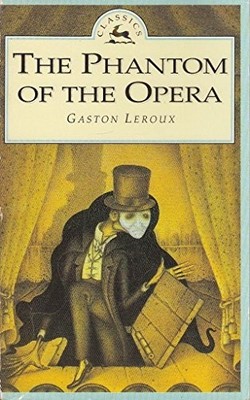 The Phantom Of The Opera, Gaston Leroux