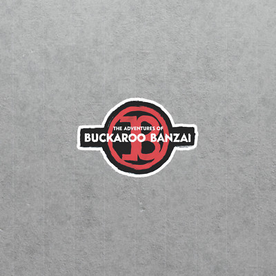 Vintage Buckaroo Banzai Movie Logo Sticker - Retro 80s Sci-Fi Decal #460