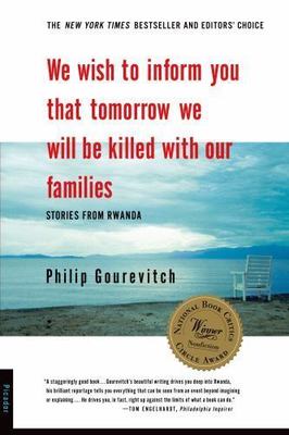 We Wish to Inform You That Tomorrow We Will be Killed With Our Families: Stories
