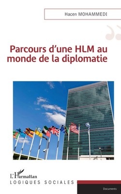 Hacen Mohammedi | Parcours d'une HLM au monde de la diplomatie | Taschenbuch