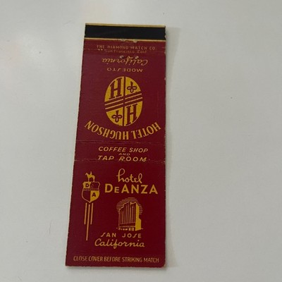 Hotel Hughson Modesto Hotel De Anza San Jose CA Vintage Matchbook Cover TMB44-1