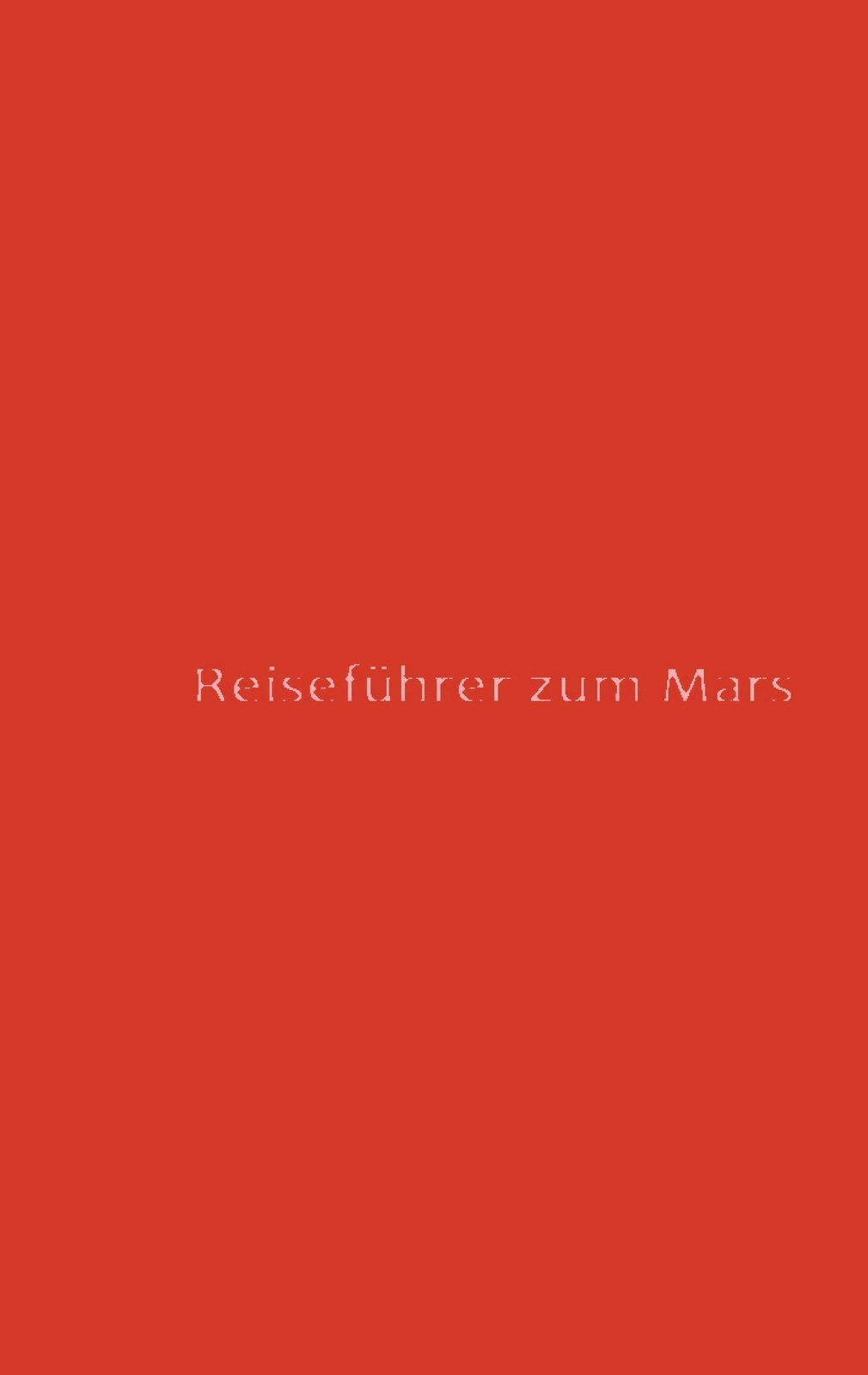 Thumbnail - Reiseführer Zum Mars | Buch | 9783739207568