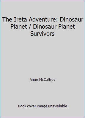The Ireta Adventure: Dinosaur Planet / Dinosaur Planet Survivors
