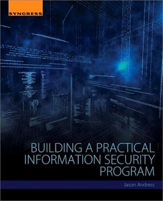 Building a Practical Information Security Program (Paperback or Softback)
