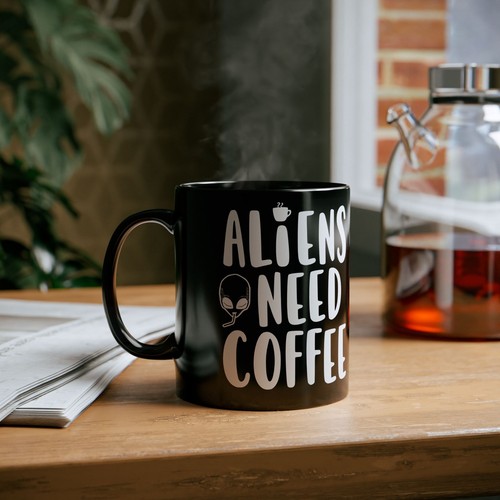 Aliens Need Coffee Mug – Funny UFO & Sci-Fi Lover Coffee Cup (11 oz. & 15 oz.) - Picture 8 of 12