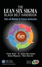 The Lean Six Sigma Black Belt Handbook: Tools...